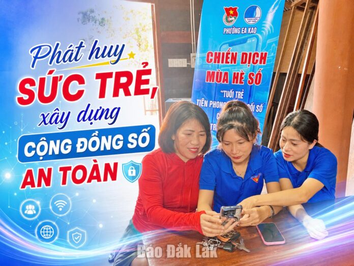 Phát huy sức trẻ, xây dựng cộng đồng số an toàn Phát huy sức trẻ, xây dựng cộng đồng số an toàn