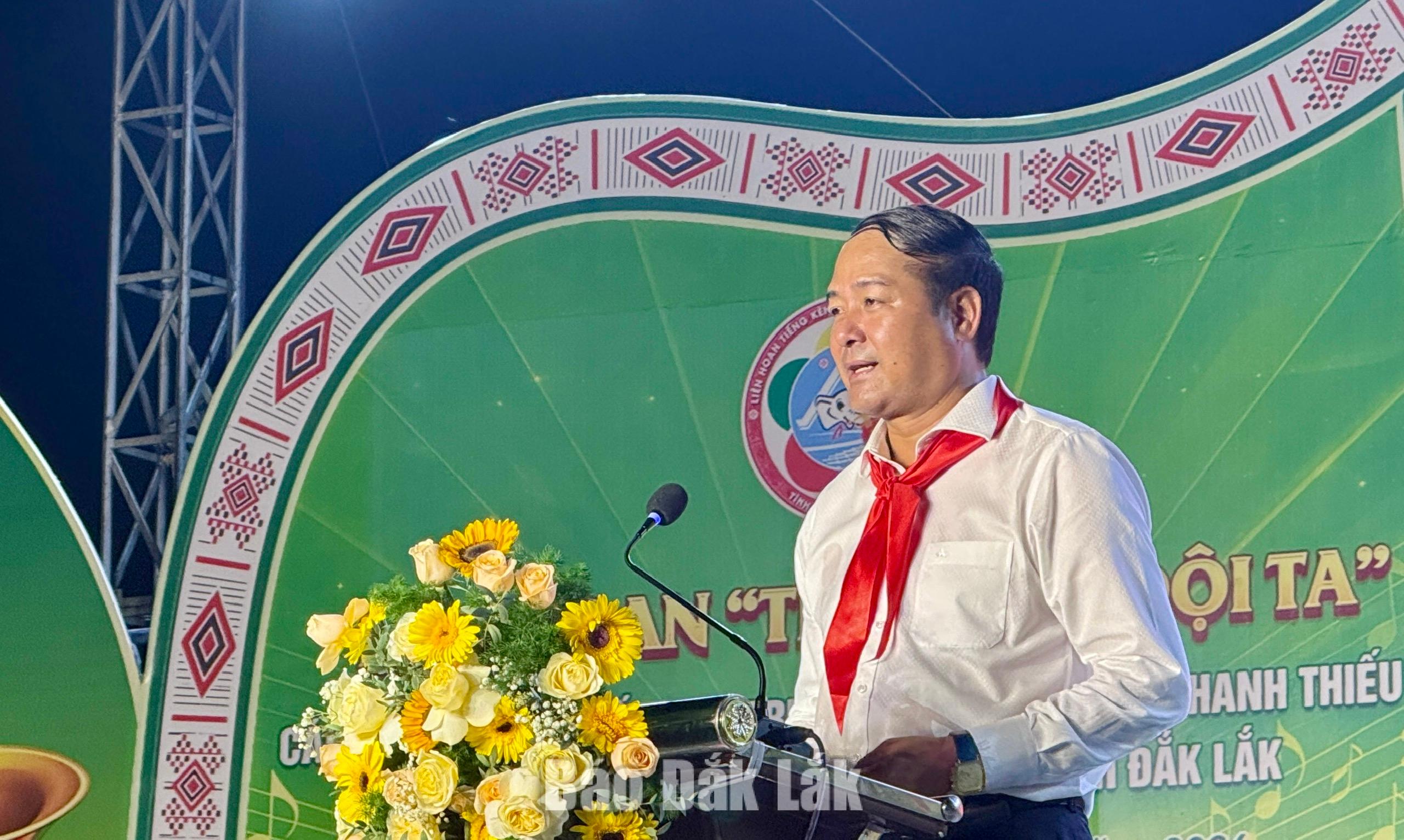 Khai mạc Liên hoan “Tiếng kèn Đội ta” khu vực phía Nam năm 2026 3 Đồng chí Y Nhuân Byă, Tỉnh ủy viên, Phó Chủ tịch UBND tỉnh phát biểu chào mừng.