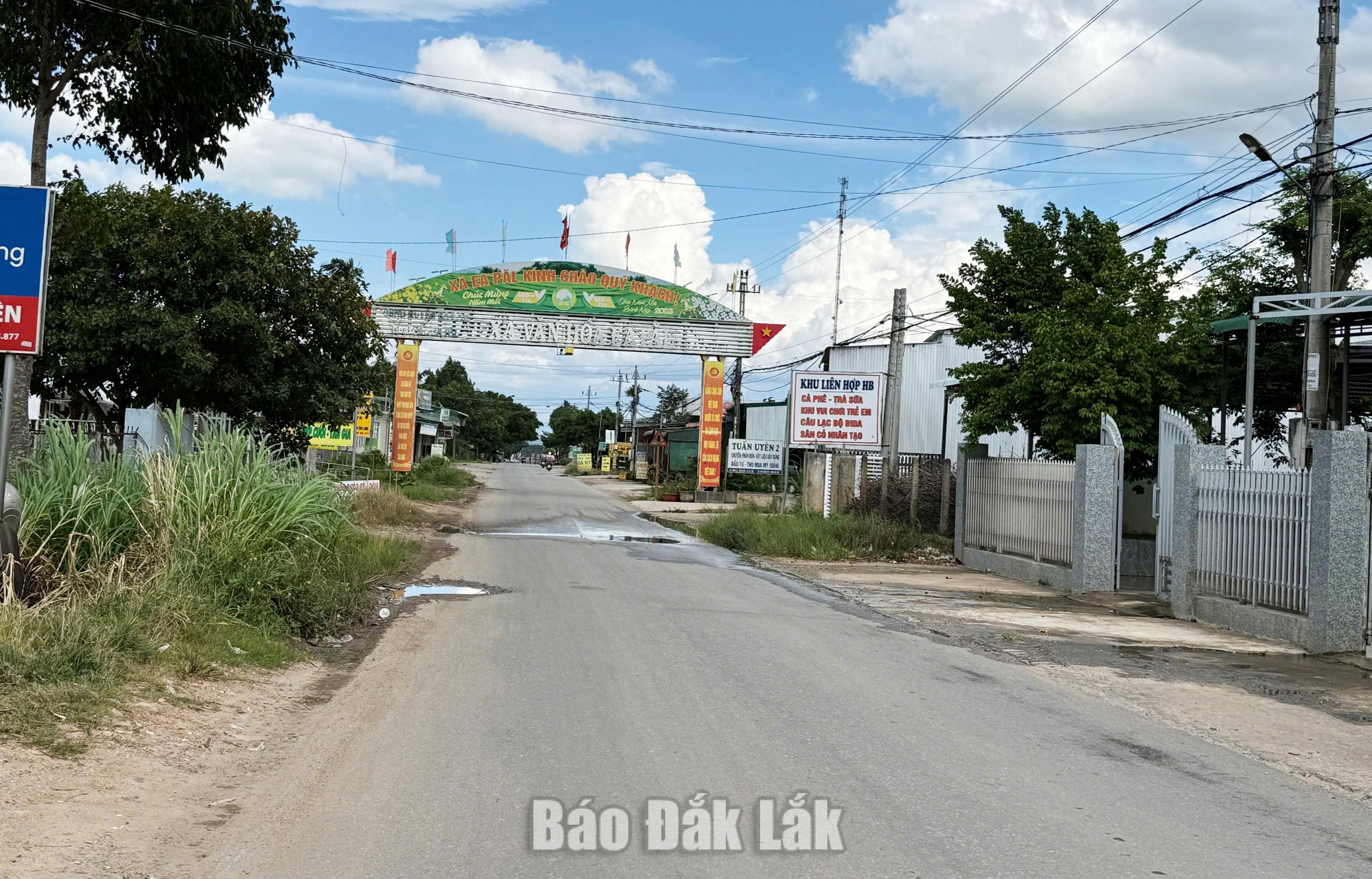 Là một xã khó khăn, Ea Păl  đang nỗ lực từng ngày để cải thiện điều kiện hạ tầng, đường giao thông để tạo động lực cho sự phát triển.
