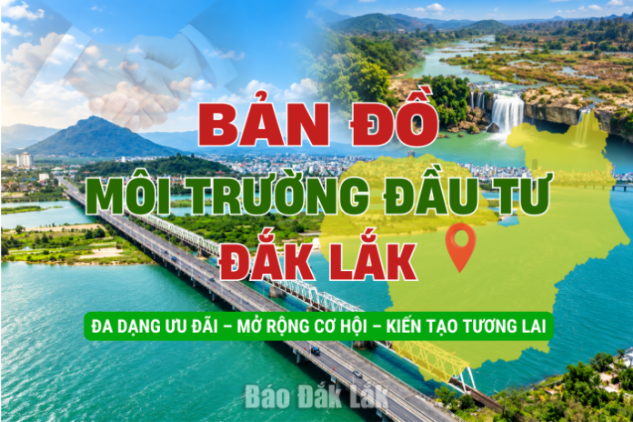 (Infographic) Bản đồ môi trường đầu tư Đắk Lắk
