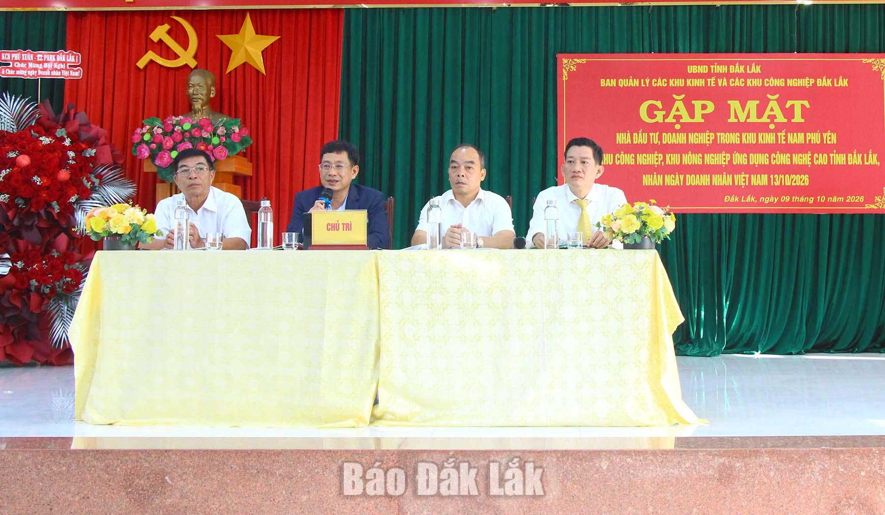 Gặp mặt doanh nghiệp, nhà đầu tư trong các khu kinh tế, khu công nghiệp 1 Lãnh đạo Ban Quản lý các khu kinh tế và khu công nghiệp Đắk Lắk chủ trì buổi gặp mặt.