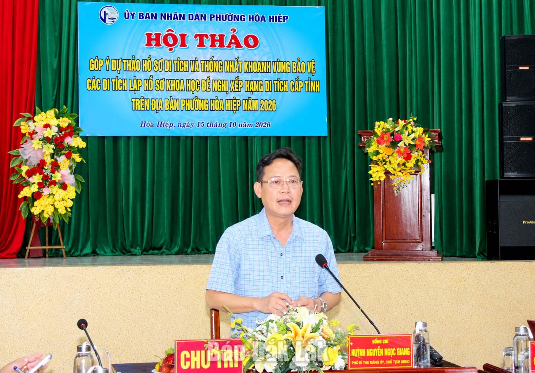 Phường Hòa Hiệp hoàn thiện hồ sơ đề nghị xếp hạng 3 di tích 2 Chủ tịch UBND phường Hòa Hiệp Huỳnh Nguyễn Ngọc Giang phát biểu tại hội thảo.
