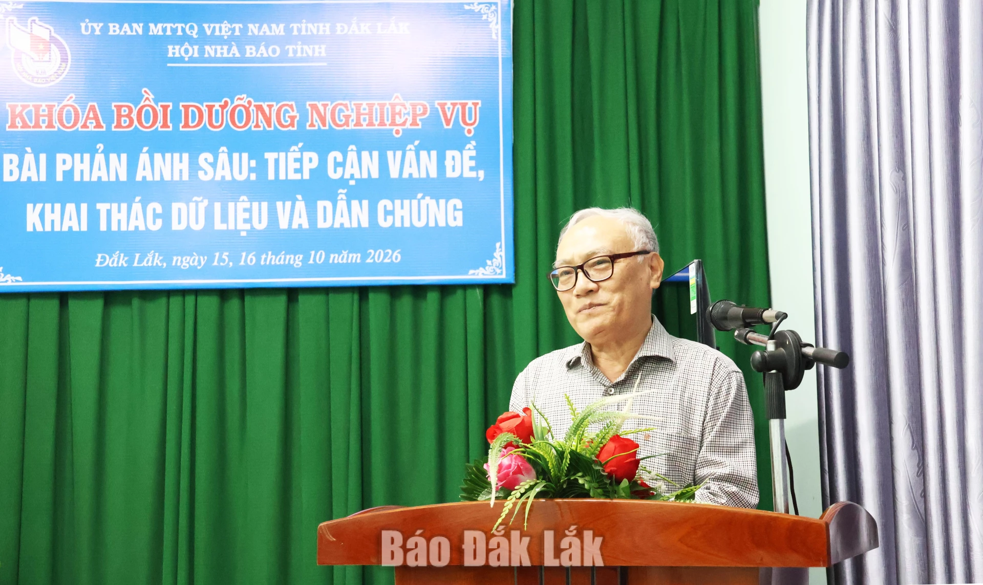 Bồi dưỡng nghiệp vụ cho phóng viên, biên tập viên các cơ quan báo chí 1 Chủ tịch Hội Nhà báo tỉnh Đắk Lắk Nguyễn Văn Phú